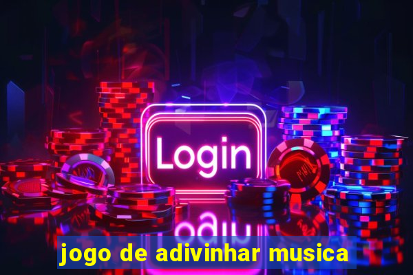 jogo de adivinhar musica