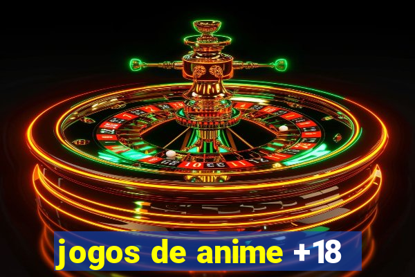 jogos de anime +18