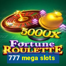 777 mega slots