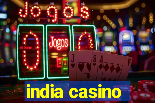 india casino