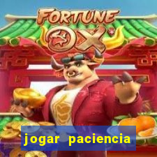 jogar paciencia haja paciencia