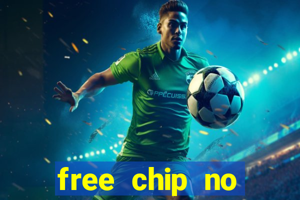 free chip no deposit casinos