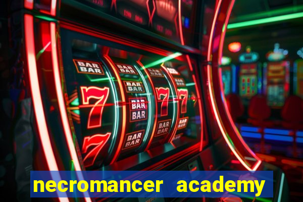 necromancer academy pt br