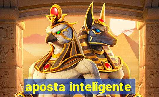 aposta inteligente