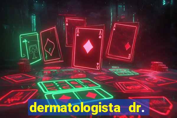 dermatologista dr. jorge tadeu lopes santos - sp