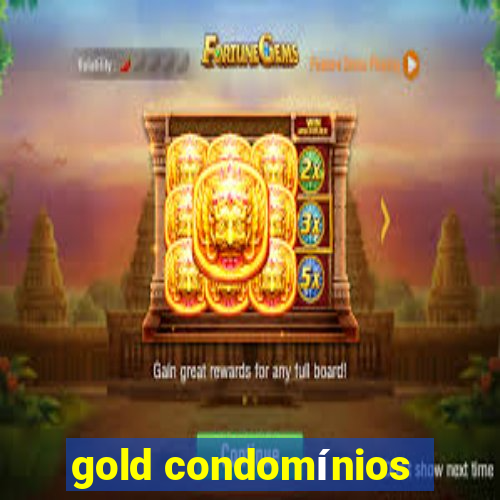 gold condomínios