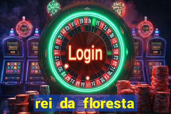 rei da floresta slot download