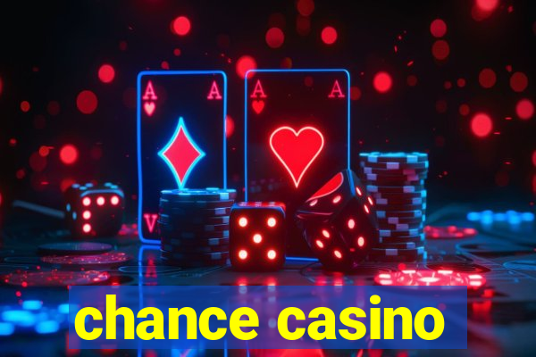 chance casino