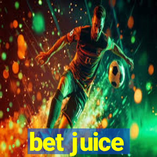 bet juice