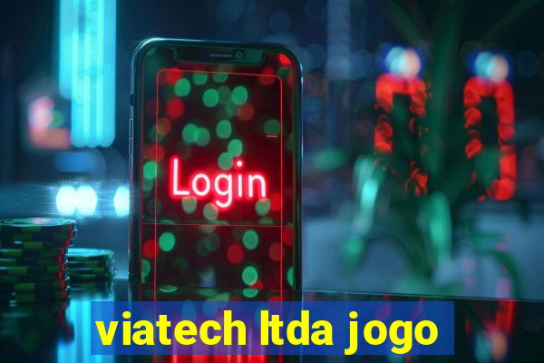 viatech ltda jogo