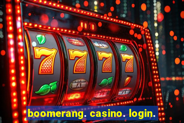 boomerang. casino. login.