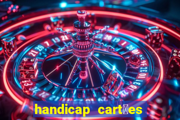 handicap cart玫es - 0.5