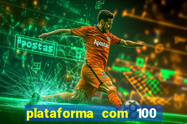 plataforma com 100 de bonus