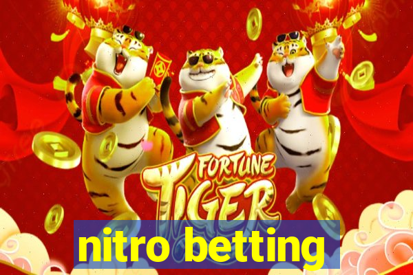 nitro betting