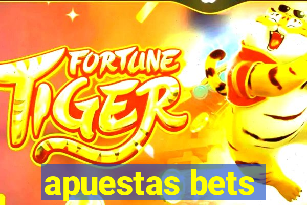 apuestas bets