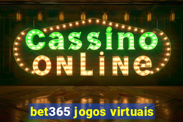 bet365 jogos virtuais