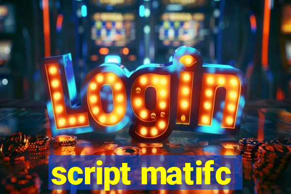 script matifc