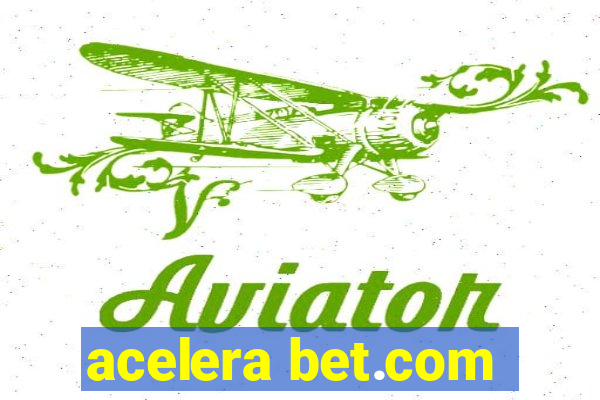 acelera bet.com