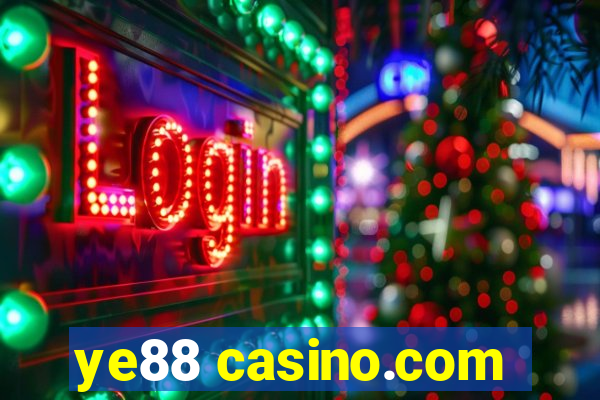 ye88 casino.com