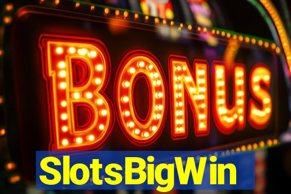 SlotsBigWin