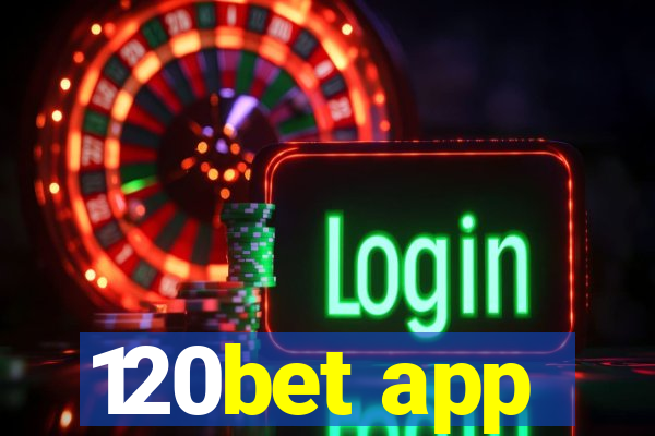 120bet app