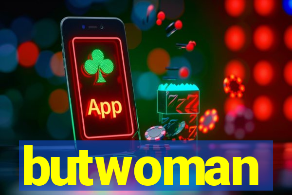 butwoman