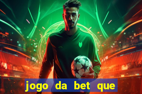 jogo da bet que da bonus no cadastro