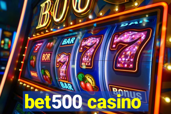 bet500 casino