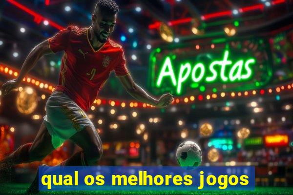 qual os melhores jogos