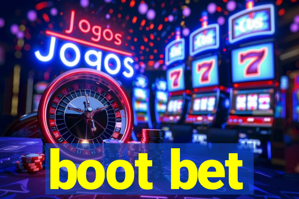 boot bet