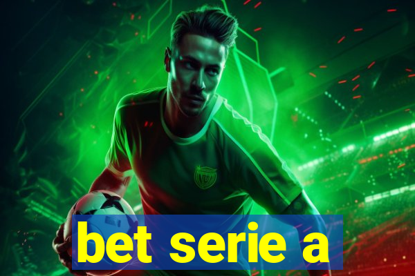 bet serie a