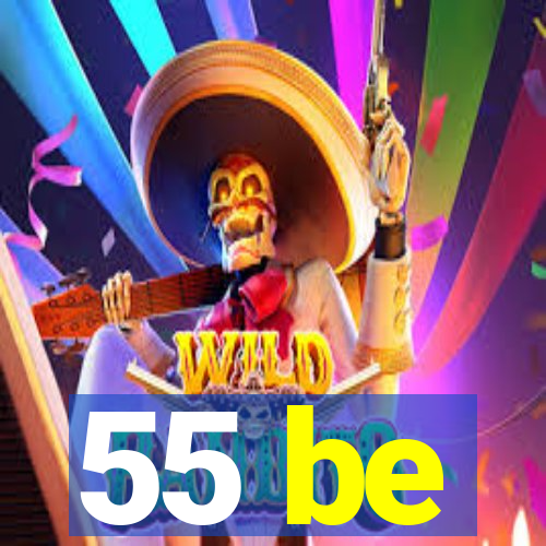 55 be