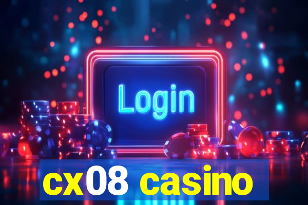 cx08 casino