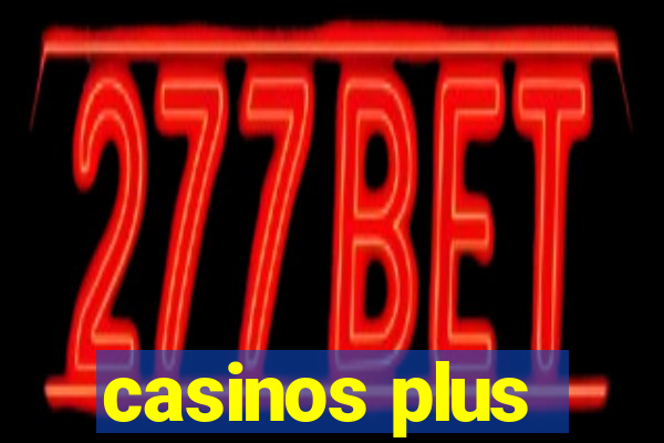 casinos plus