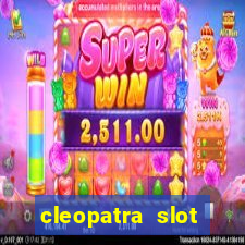 cleopatra slot games free