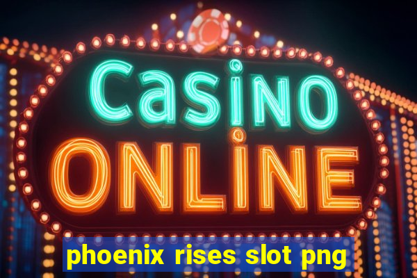 phoenix rises slot png