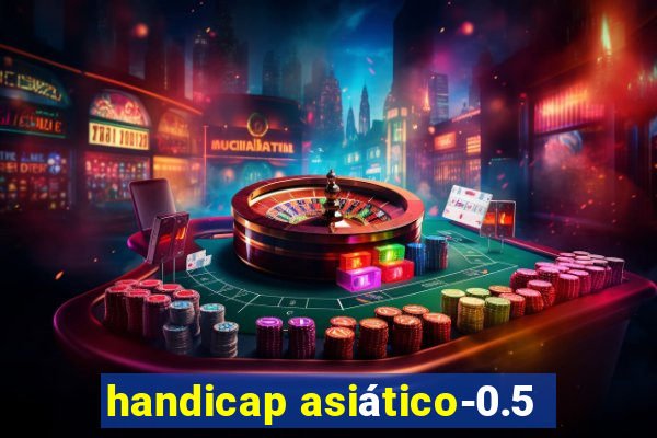 handicap asiático-0.5