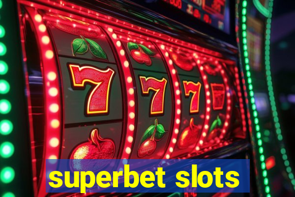 superbet slots