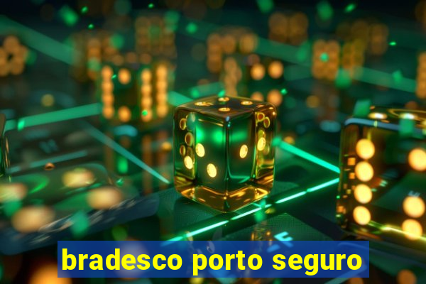 bradesco porto seguro