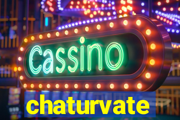 chaturvate