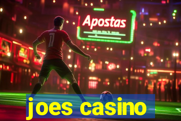 joes casino