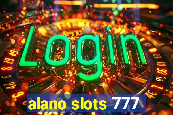 alano slots 777