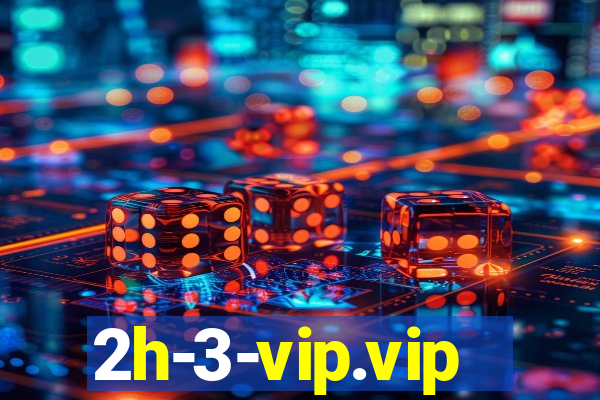 2h-3-vip.vip