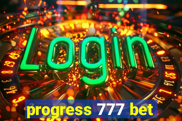 progress 777 bet