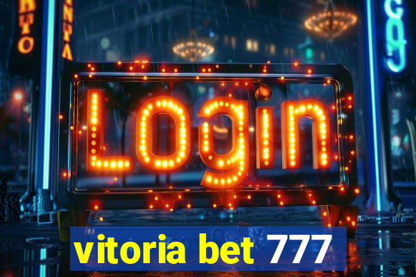 vitoria bet 777