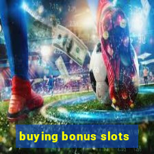 buying bonus slots