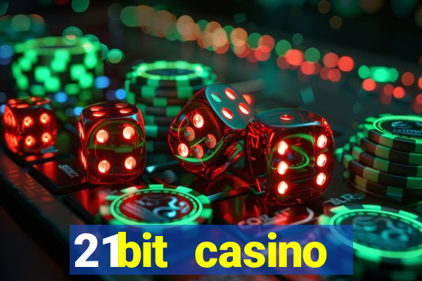 21bit casino freispiele 2022