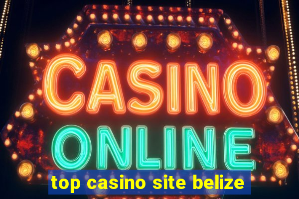 top casino site belize