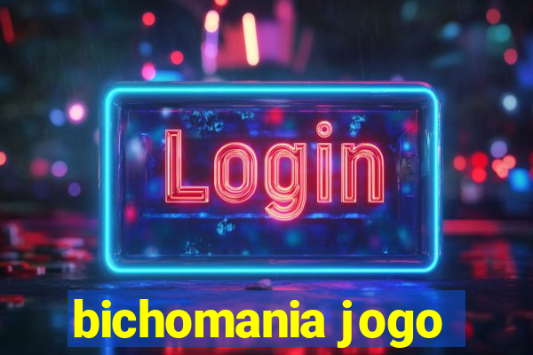 bichomania jogo