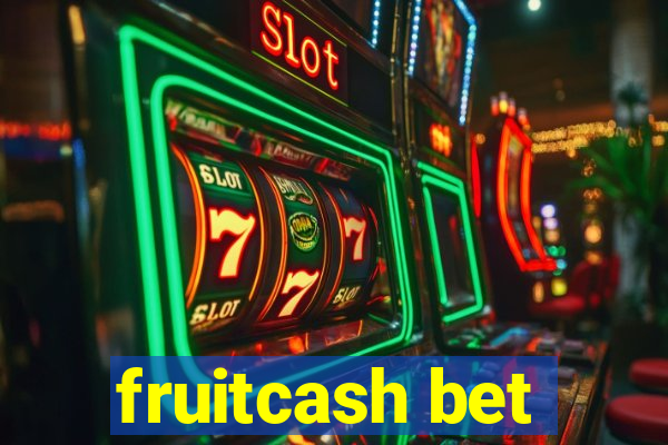 fruitcash bet